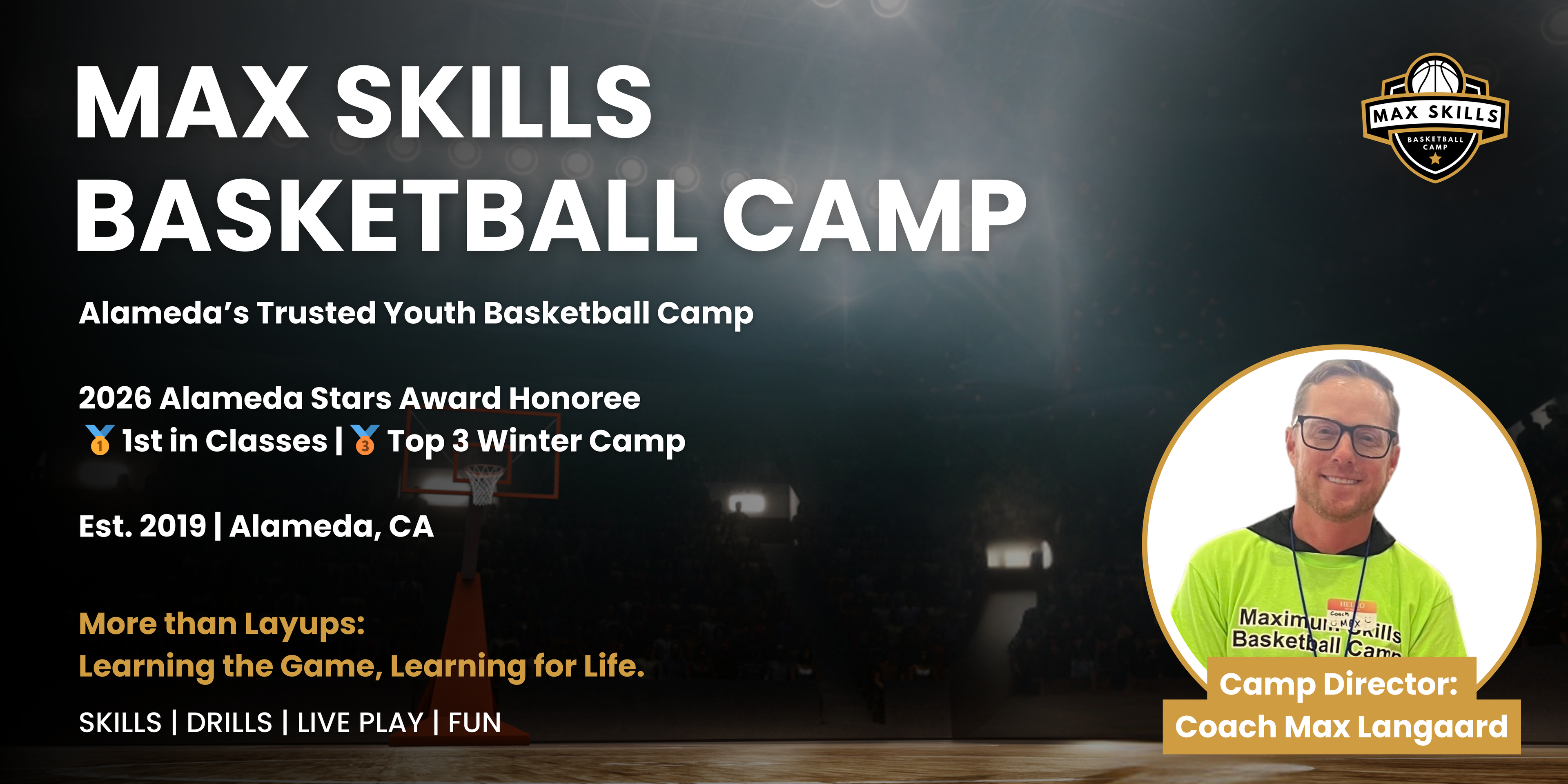 Max Skills Basketball Camp. Alameda's Trusted Youth Basketball Camp with Coach Max Langaard
2026 Alameda Stars Award Honoree 1st in Classes, Top 3 Winner Winter Basketball Camp in Alameda, CA

Best Youth co-ed basketball camp in Alameda
Alameda basketball classes for beginners
Top rated Bay Area youth basketball camp
Summer basketball camp Alameda

Spring break basketball camp Alameda

Kids summer camps in Alameda

Learn the Game, Learn for Life.
Skills Drills Live Play and Fun